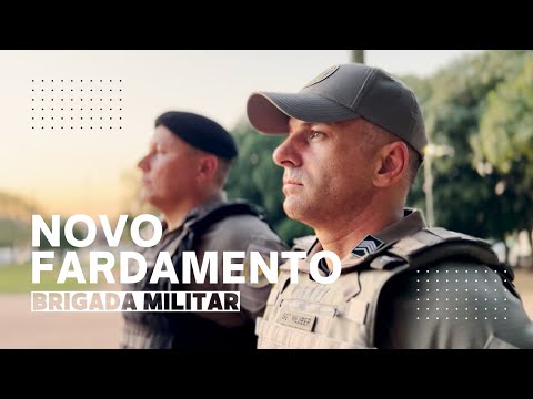 Novo Fardamento - Brigada Militar