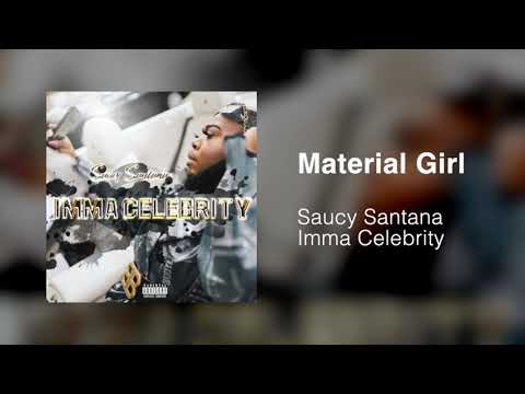 Saucy Santana - Material Girl [Official Audio]