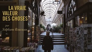"The true value of things" / "La vraie valeur des choses"  (English subtitles)