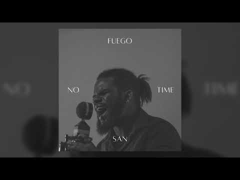 FuegoSan - No Time (RADIO EDIT)