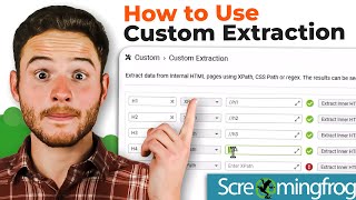 How To Use Custom Extraction in Screaming Frog SEO Spider