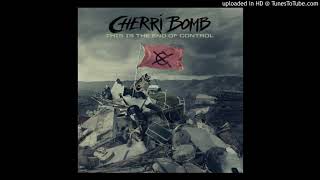 Cherri Bomb - Raw.Real.