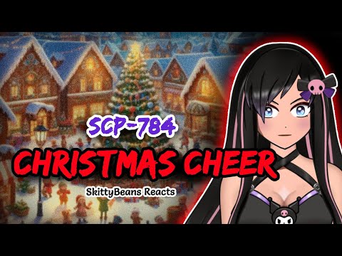 SCP-784 Christmas Cheer | Reaction