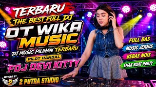 Download lagu TERBARU FULL DJ‼️OT WIKA PALEMBANG‼️DJ ANTARA AKU KAU DAN DIA‼️FULL BAS MUSIC JERNIH‼️FDJ DEVI KITTY mp3