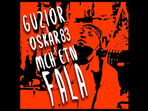 Guzior    FALA feat Oskar83 x MCH ETN