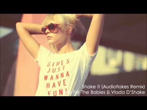 Jelly For The Babies & Vlada D'Shake - Shake It (Audioflakes Remix)