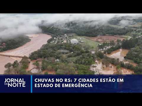 Chuvas no RS: 7 cidades estão em estado de emergência | Jornal da Noite