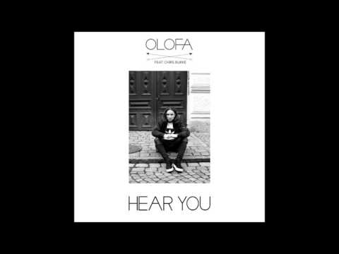 OLOFA ft. Chris Burke - Hear You