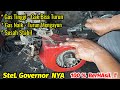 Gas Tinggi Tidak Bisa Stabil STEL GOVERNOR MESIN BENSIN GX160 200