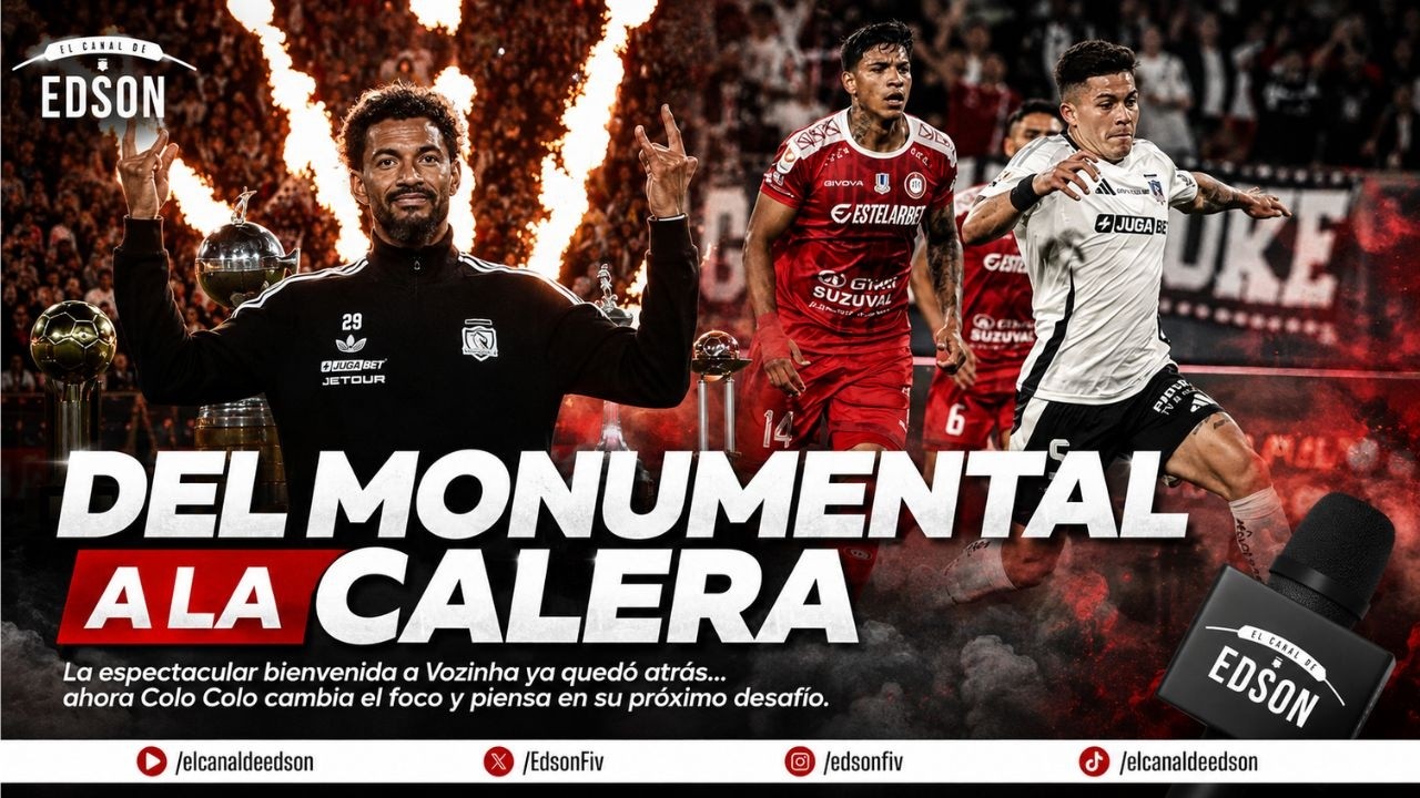 ⚪️⚫️ VOZINHA EMOCIONA AL MONUMENTAL: COLO COLO YA PIENSA EN LA CALERA Y VAN POR MÁS REFUERZOS