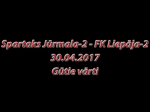 Spartaks Jūrmala-2 - FK Liepāja-2 Gūtie vārti (30.04.2017)