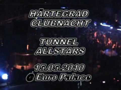 Härtegrad Clubnacht Meets Tunnel Allstars 15.05.2010 @ Euro Palace