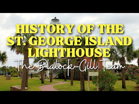The History of the St. George Island Lighthouse
