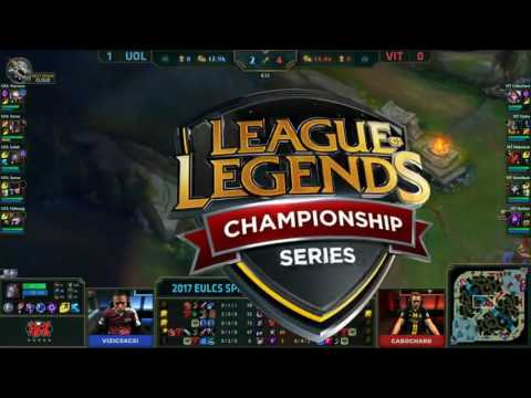 League Of Legends — UOL vs VIT  EU LCS 2017 Spring Game 2