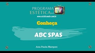 ESTETICA NA TV: ABC SPAS