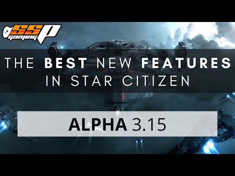 Star Citizen | Top 5 BEST New Features In Alpha 3.15 | A Star Citizen Guide