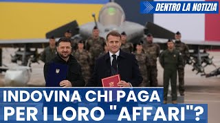 Accordo Macron-Zelensky: Ucraina acquisterà fino a 100 Rafale e altre armi. Indovina chi paga! E...