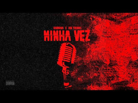 Karmora Ft. Ian Trunks - Minha Vez (Casa De Musique) Vídeo Oficial