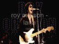 roy orbison   lana