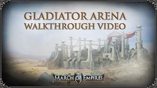 Download lagu March of Empires - Update 32 - Gladiator Arena Walkthrough mp3