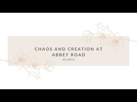 Blackbird - Paul McCartney (Chaos and Creation at Abbey Road)