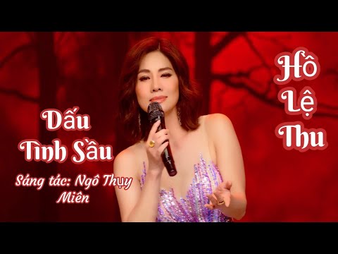 DẤU TÌNH SẦU / HỒ LỆ THU . Nhạc xưa nghe quá phê.