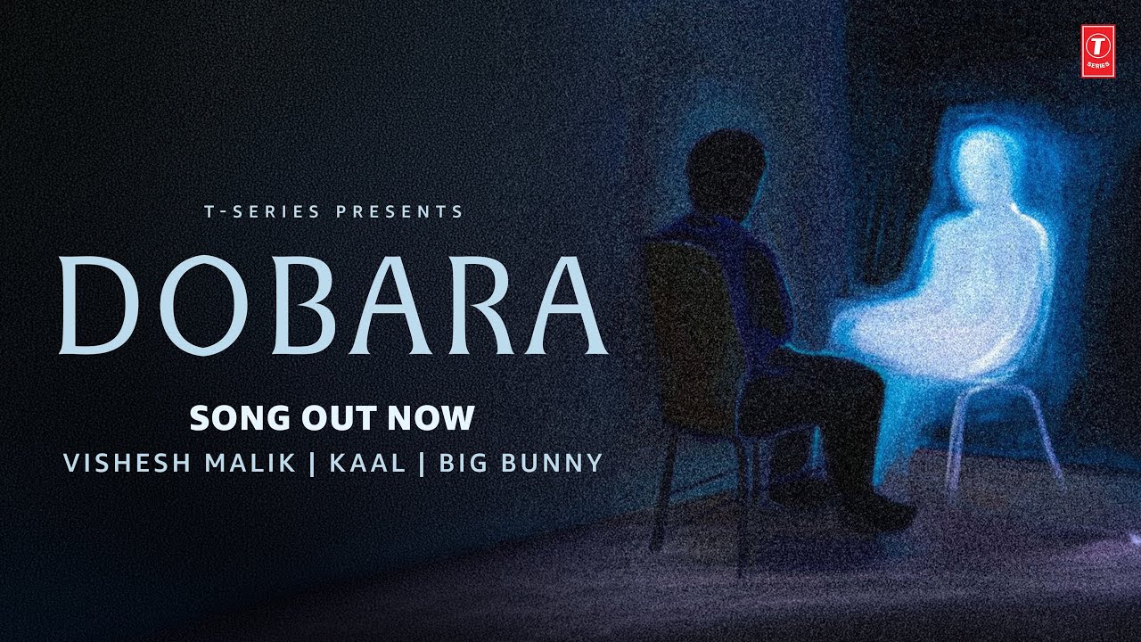 Dobara (Official Visualizer): Vishesh Malik | Kaal | New Hindi Song | T-Series