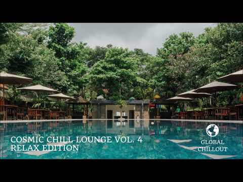 Cosmic Chill Lounge Vol. 4 (Relax Edition) [Full album]