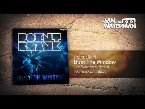 Point Blank - Bust The Window (Jan Waterman remix)