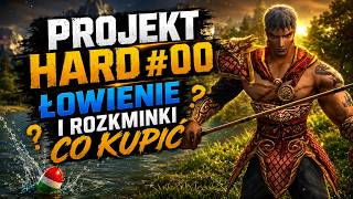 Miniaturka - Projekt Hard #00 ŁOWIENIE I ROZKMINKI CO KUPIĆ