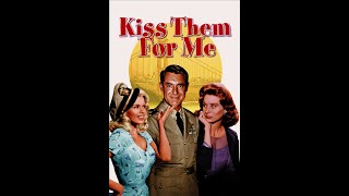 Kiss Them for Me (1957) Video