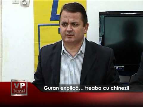 Guran explică… treaba cu chinezii