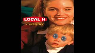 Local H - Manifest Destiny (Part 1 &amp; 2)