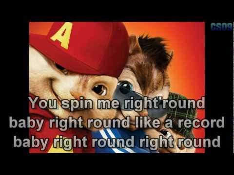 You Spin Me (Right Round) - Chipmunks {Lyrics on Screen} HD