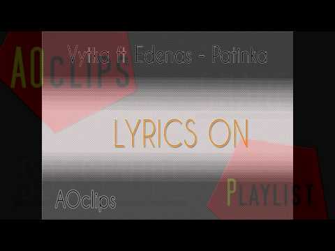 Vytka ft. Edenas - patinka (lyrics on)