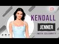 Kendall Jenner Beautiful Actress Model And Instagram Star Bio Info