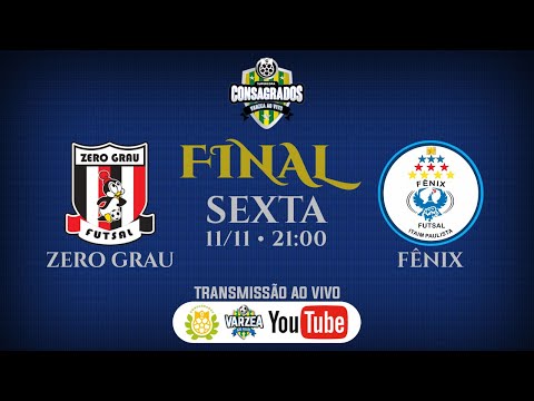 Zero Grau FS x Fênix FS • Final • Supercopa Consagrados/Varzea ao Vivo