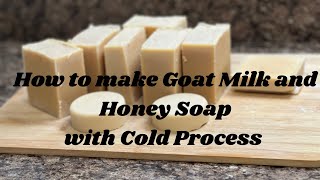 How to make Goat Milk and Honey Soap 🧼 with Cold Process
