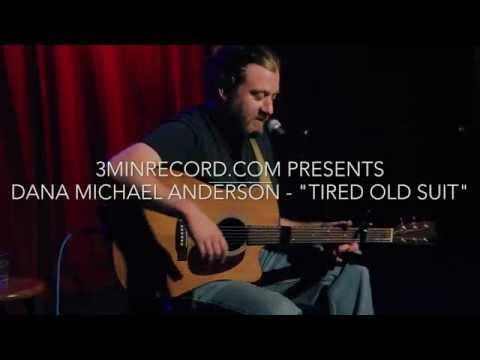 Tired Old Suit - Dana Michael Anderson