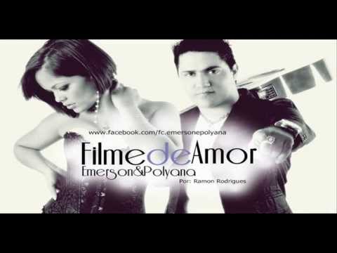 Emerson e Polyana - Filme de Amor