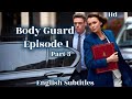 Bodyguard Episode 1 Part 3 English Subtitles Full Hd 1080p British Season Harmonic VibesSZ