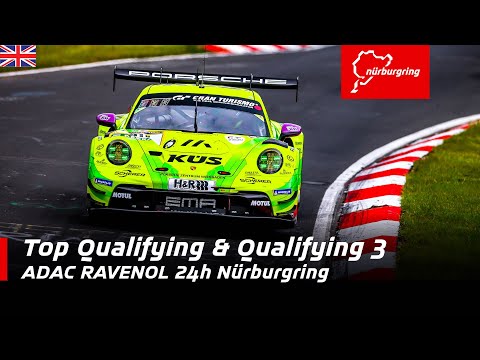 ADAC RAVENOL 24h Nürburgring | Top Qualifying & Qualifying 3 | English