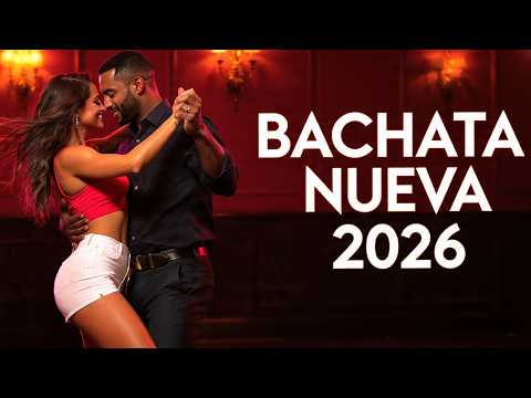 Bachata Nueva Mix Romántico 2026 🔥 Lo Más Escuchado del Momento