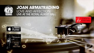 Joan Armatrading - Love And Affection - Live at the Royal Albert Hall