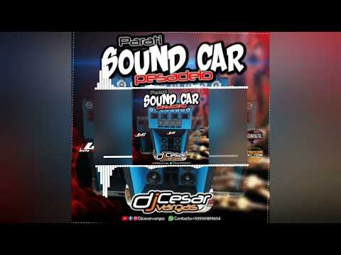 CD Parati Sound Car Pesadelo - LC Autosom - DJ Cesar Vargas