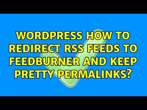 Wordpress: How to redirect RSS feeds to Feedburner and keep pretty permalinks?