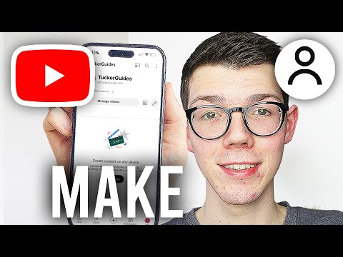 How To Make A YouTube Channel On Phone - Full Guide