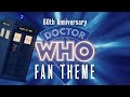 Doctor Who 60th Anniversary Fan Theme