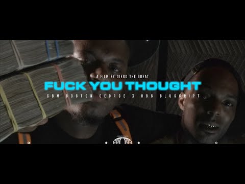 CBM Boston George x HBG Bluscript-Fuck You Thought