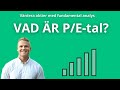 VAD ÄR PE TAL Värdera Aktier Med Fundamental Analys